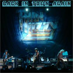 Thin Lizzy : Back in Town Again